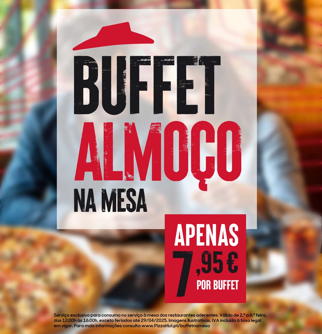 BUFFET AMOCO NA MESA apenas 7,95€. Pizza Hut Portugal